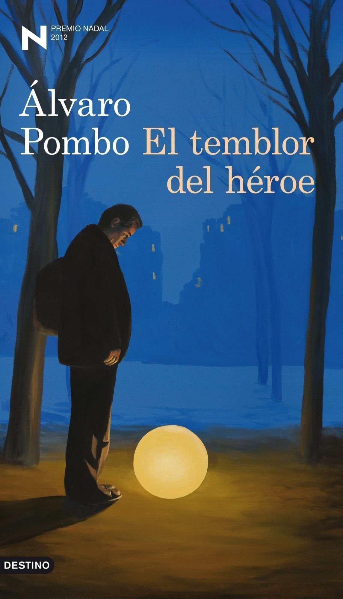 El Temblor Del Héroe: Premio Nadal de Novela 2012