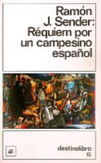 Requiem por Un Campesino Español: 15 Destinolibro