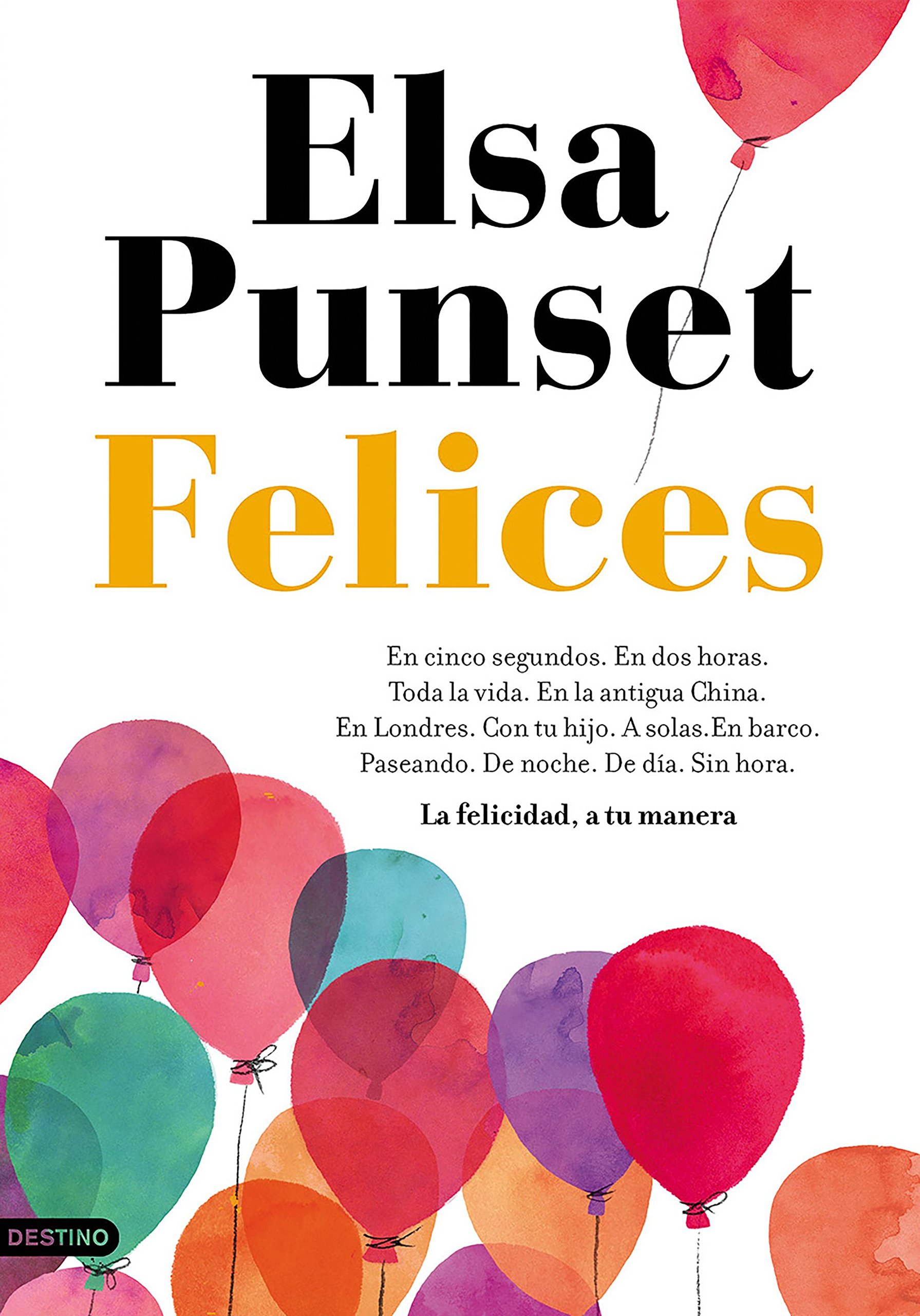 Felices: la Felicidad, a Tu Manera