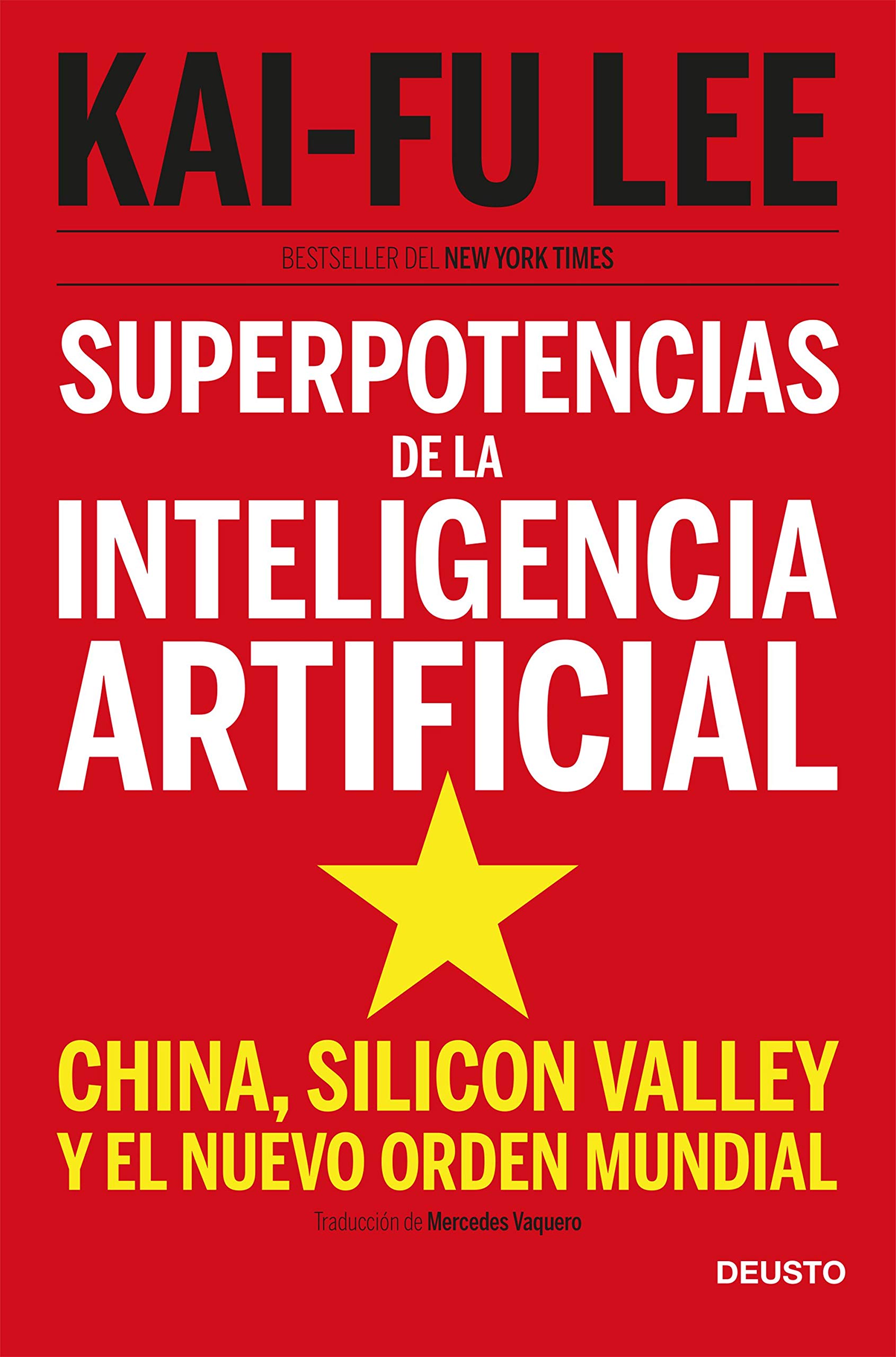 Superpotencias de la Inteligencia Artificial: China, Silicon Valley y el Nuevo Orden Mundial