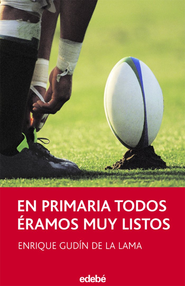 En Primaria Todos Éramos Muy Listos - 9788423683550