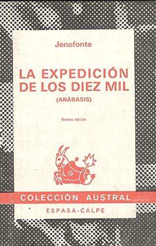 La Expedicion de los Diez Mil. Anabasis