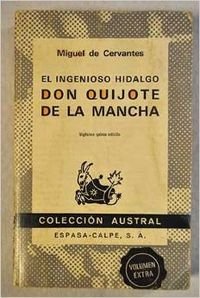 El Ingenioso Hidalgo Don Quijote De La Mancha / The Ingenious Hidalgo Don Quixote of La Mancha (Spanish Edition)