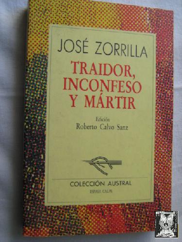 Traidor, inconfeso y mártir