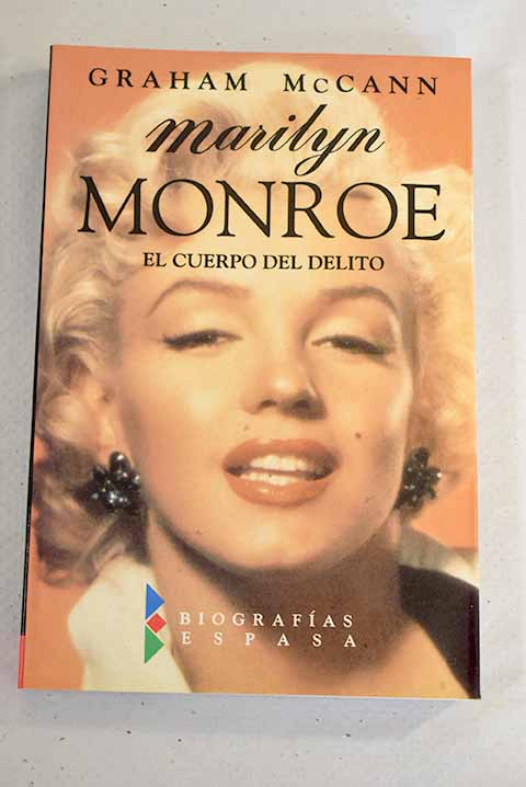 Marilyn Monroe: El cuerpo del delito