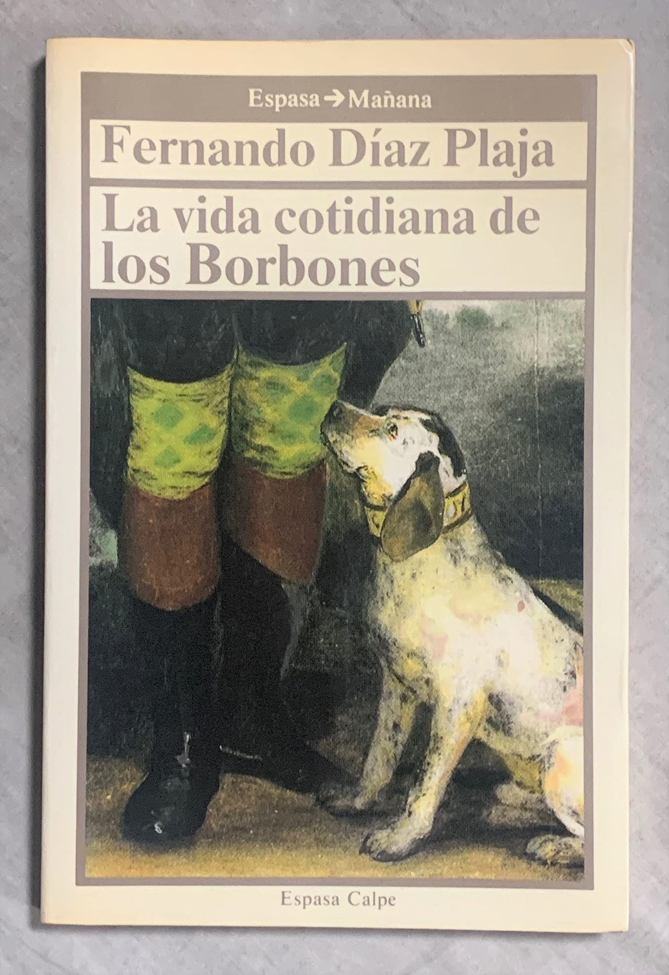 La vida cotidiana de los Borbones