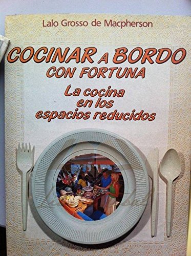 Cocinar a bordo con fortuna
