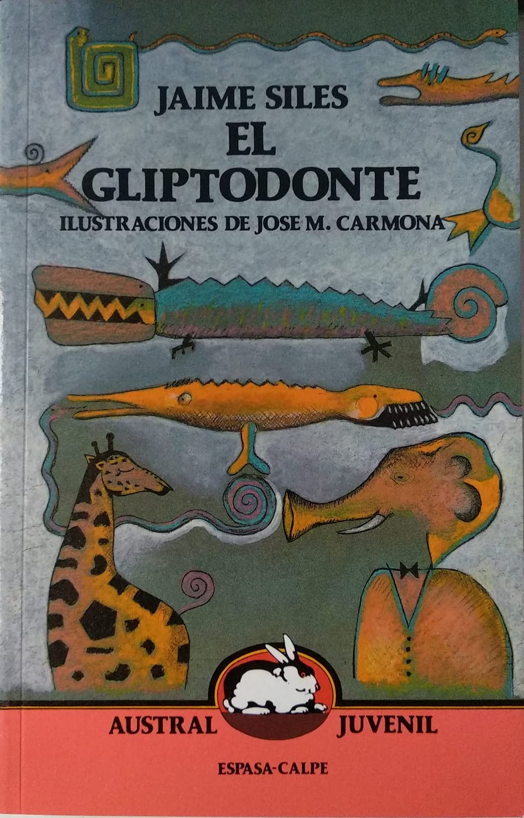 El gliptodonte y otras canciones para niños malos