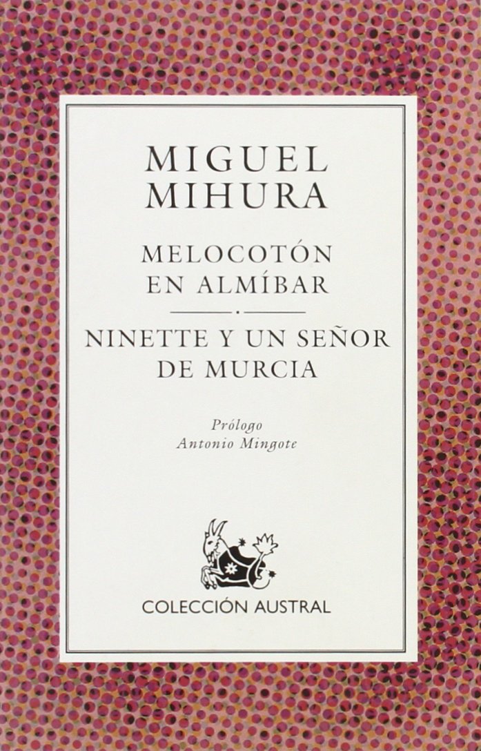 Melocoton en Almibar / Ninette y Un Señor de Murcia