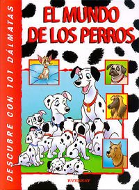 Descubre con 101 Dálmatas el mundo de los perros