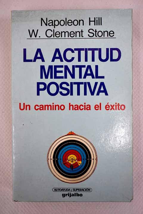 Actitud Mental Positiva: Un Caminohacia el Exito