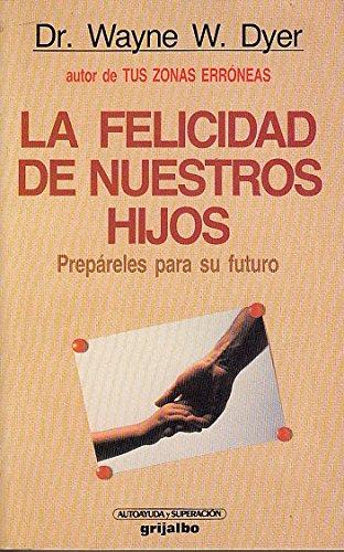 Felicidad de Nuestros Hijos,la