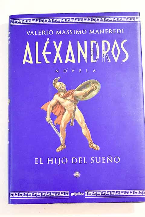 Alexandros I - el Hijo Del Sueño