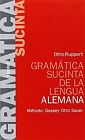 Gramática Sucinta de la Lengua Alemana. Método: Gaspey Otto Sauer