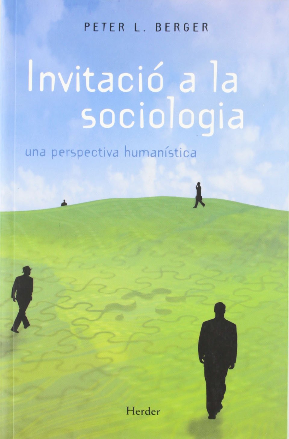 Invitació a la Sociologia. Una Perspectiva Humanística