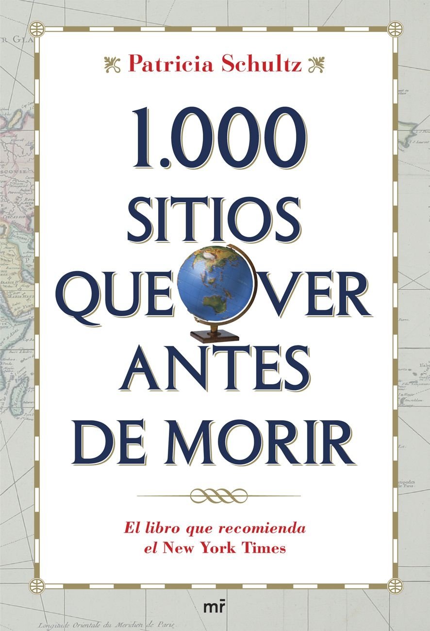 1000 Sitios Que Ver Antes de Morir