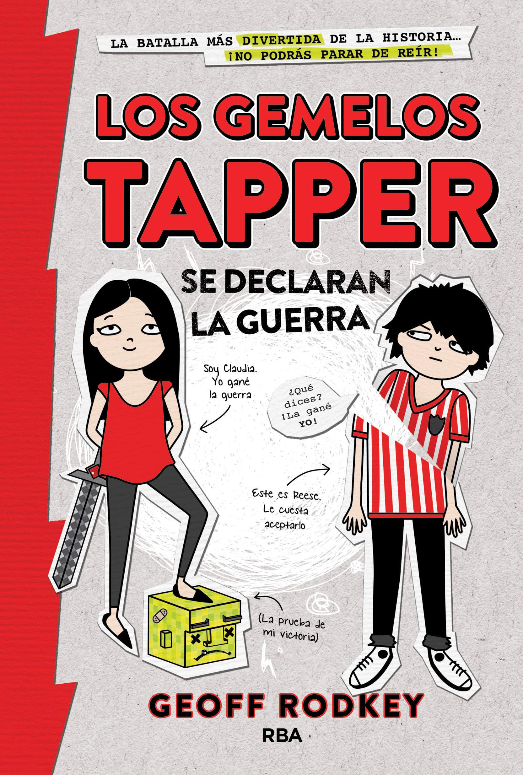 Los Gemelos Tapper Se Declaran la Guerra