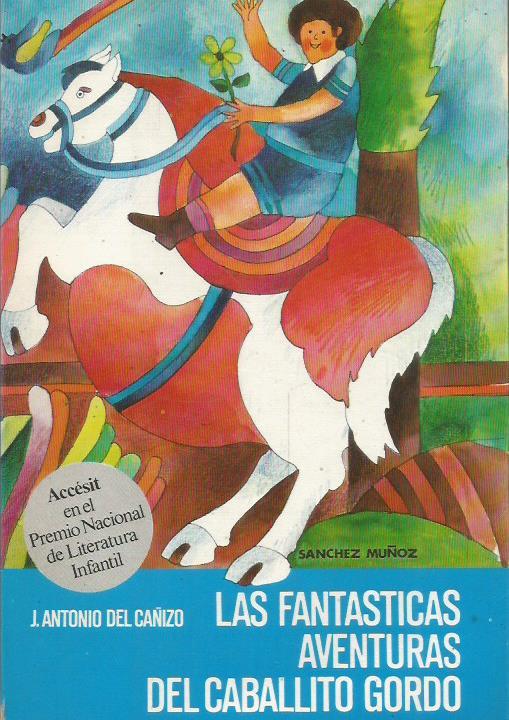 Las fantásticas aventuras del caballito gordo