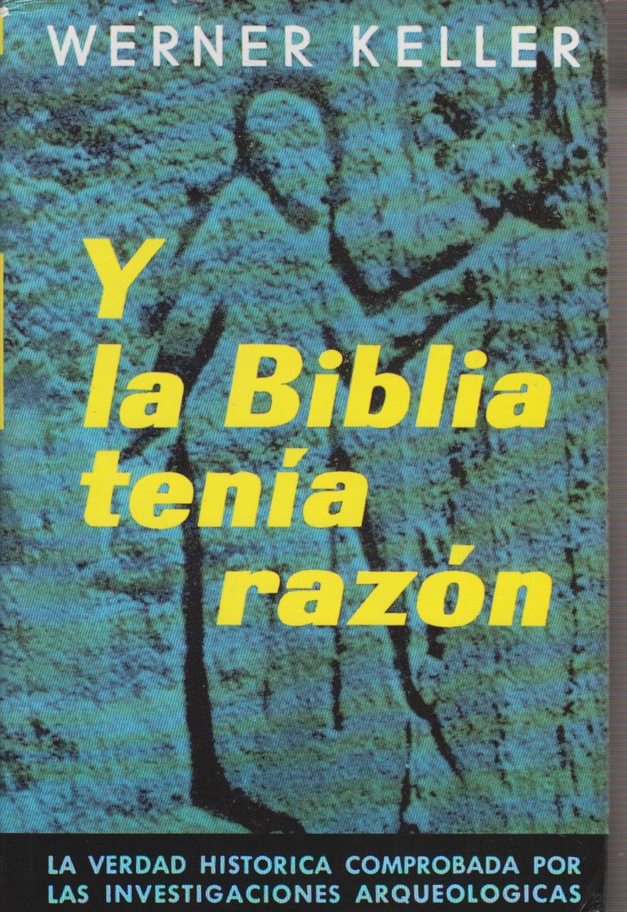 Y la Biblia Tenia Razon