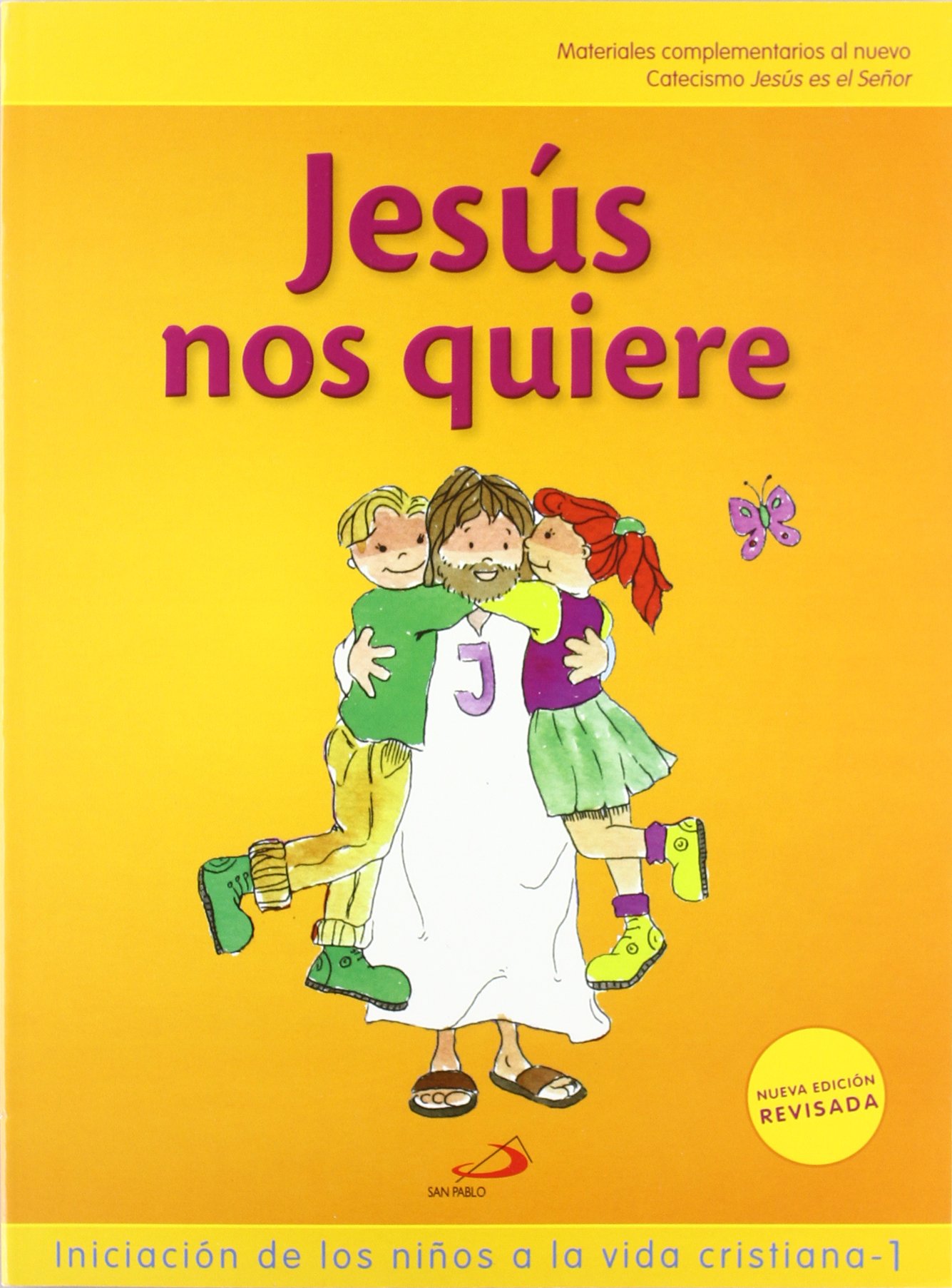 Jesús Nos Quiere : Iniciación de los Niños a la Vida Cristiana 1