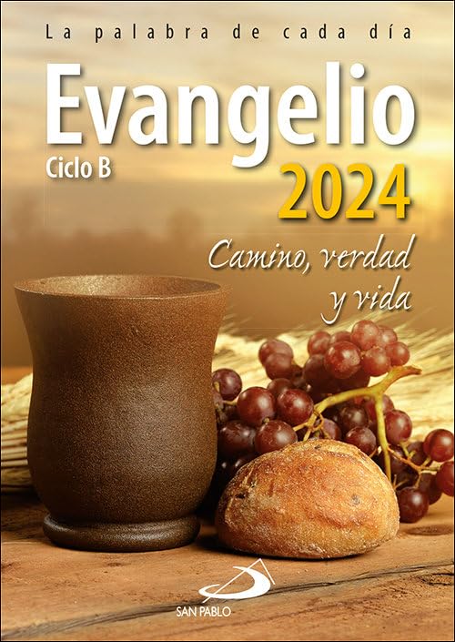 Evangelio 2024 Camino, Verdad y Vida. Ciclo B