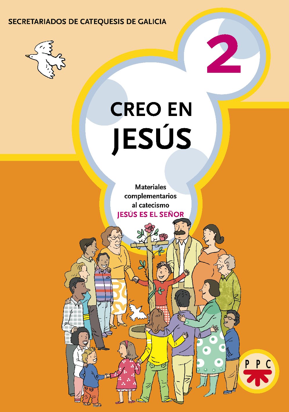 Creo en Jesús 2: Materiales Complementarios Al Catecismo Jesús Es el Señor