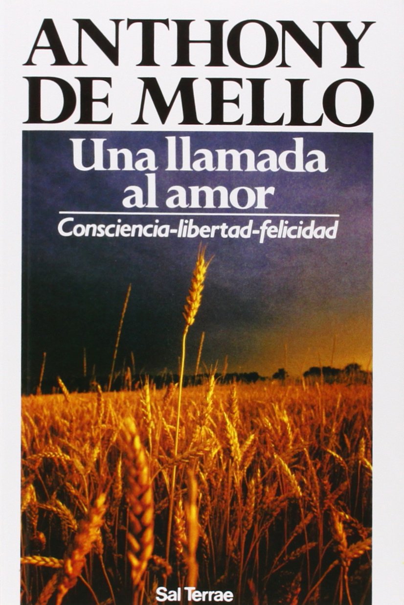 Una Llamada Al Amor: Consciencia-libertad-felicidad: 49