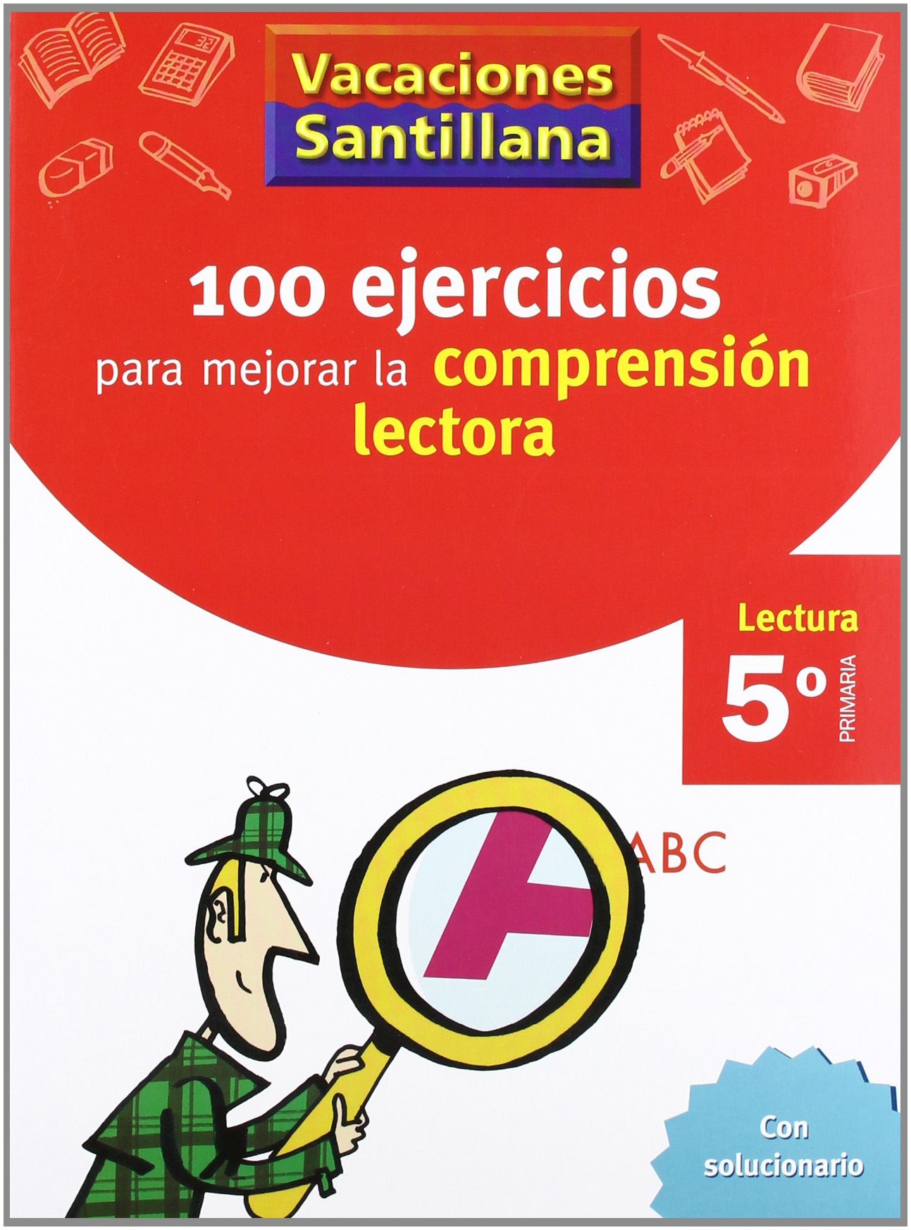 Vacaciónes Santillana 100 Ejercicio para Mejorar la Comprension Lectora 5 Lectura Primaría - 9788429409239