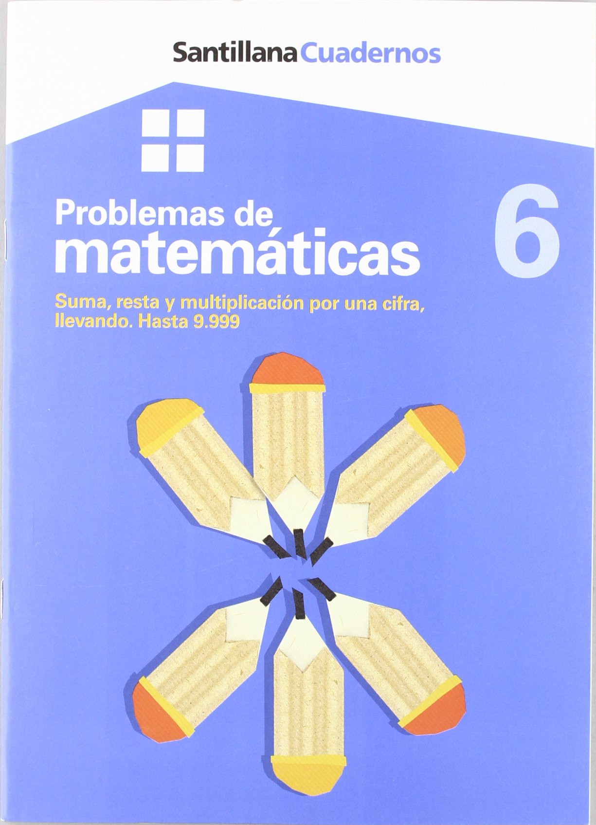 Cuadernos Problemas de Matemáticas 6