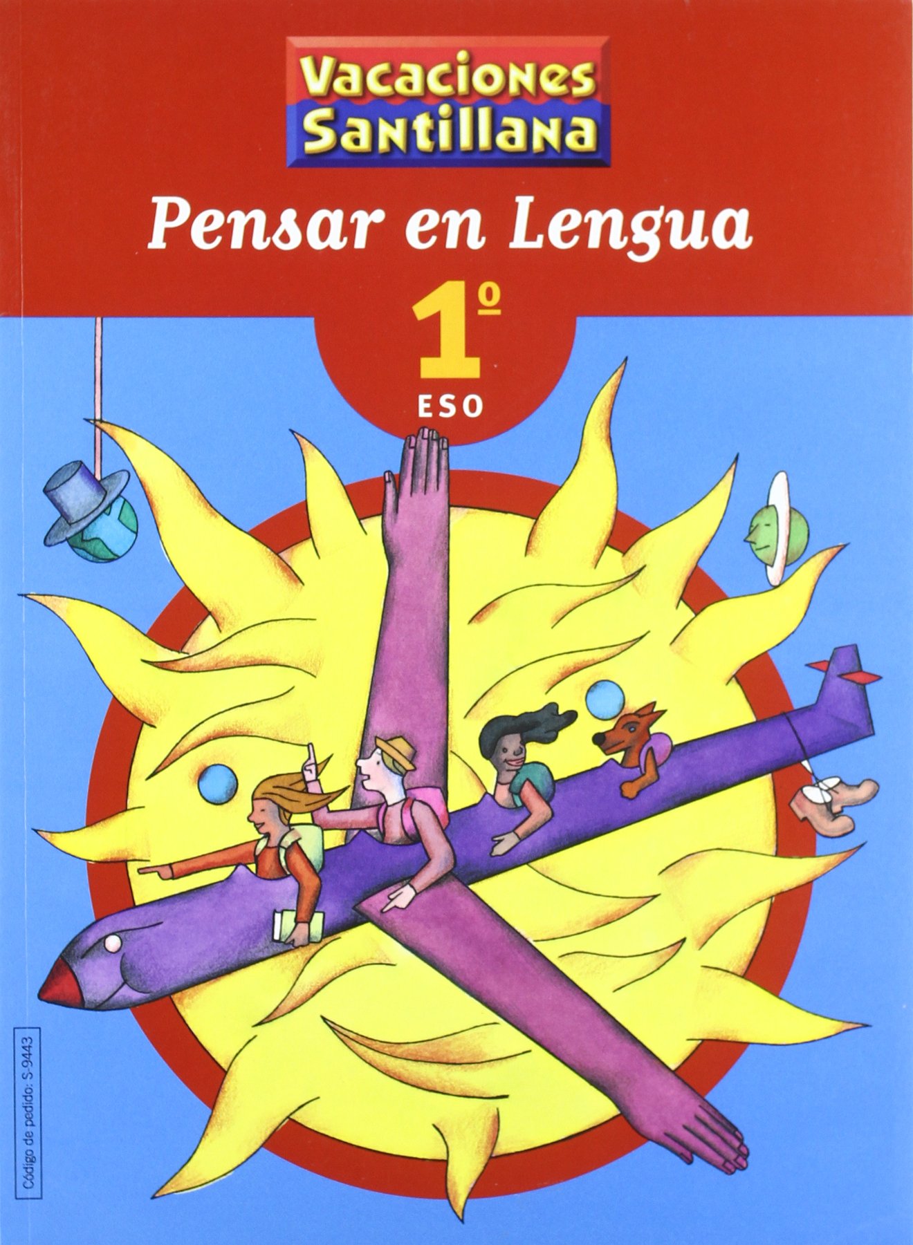 Vacaciónes Santillana, Pensar en Lengua, 1 Eso - 9788429494433