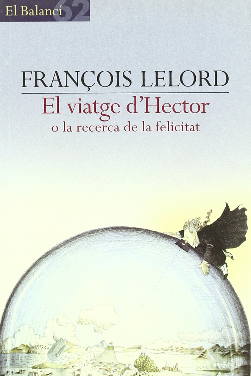 El viatge d'Hèctor o la recerca de la felicitat