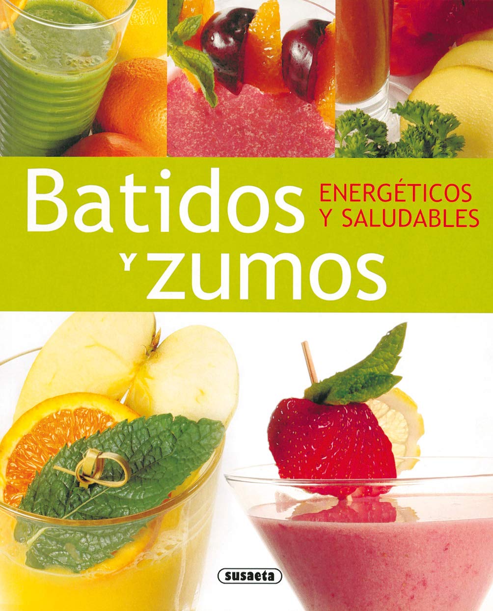 Batidos y Zumos Energeticos y Saludables