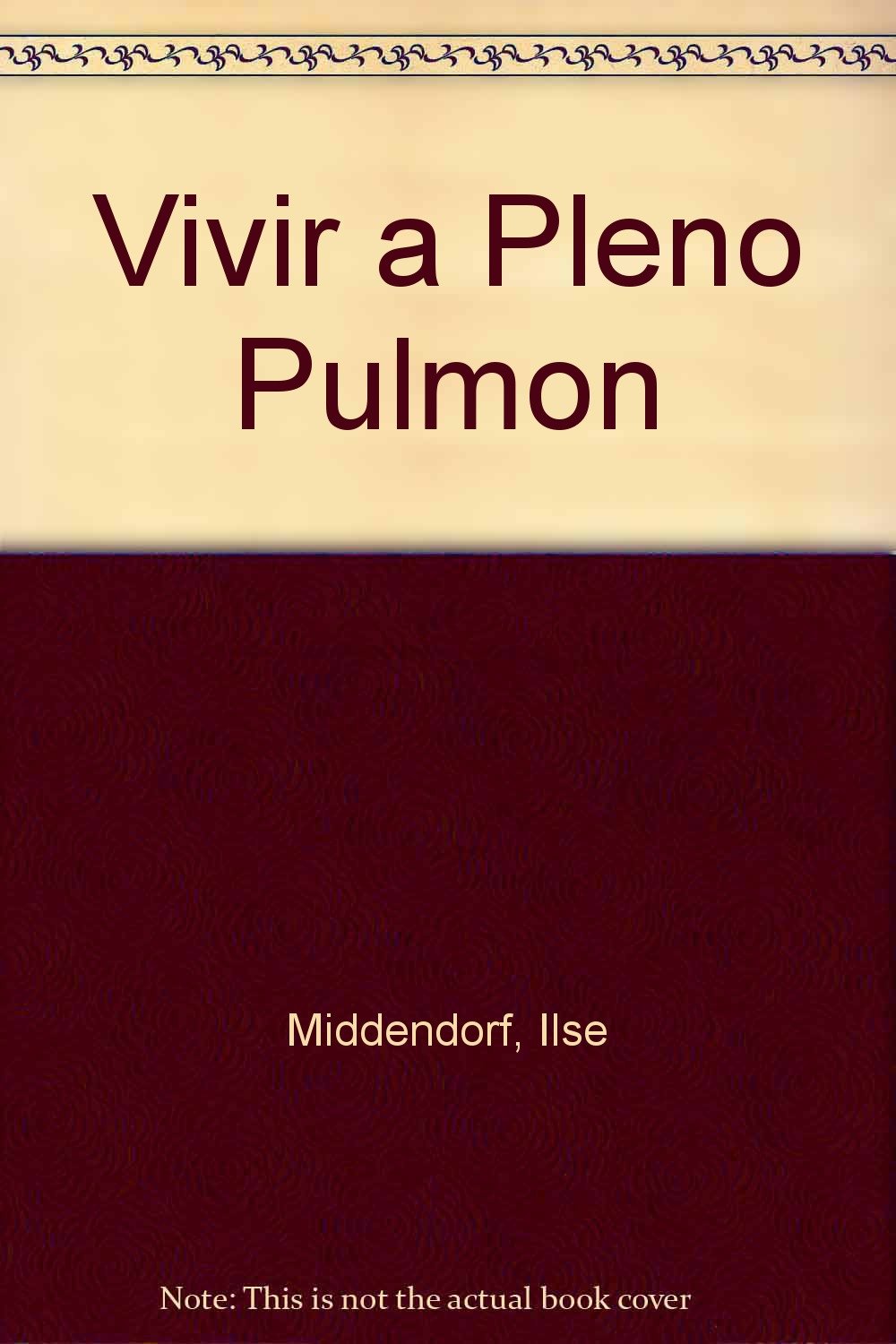 Vivir a Pleno Pulmon