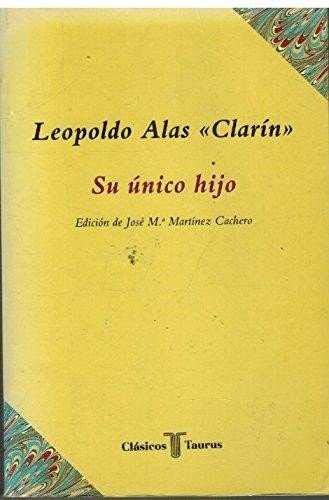 Su Único Hijo. Edición de José María Martínez Cachero.