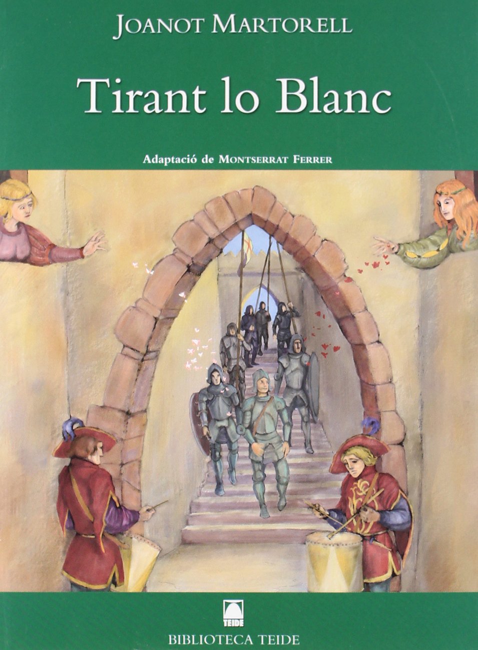 Biblioteca Teide 001 - Tirant Lo Blanc -joanot Martorell- - 9788430762002