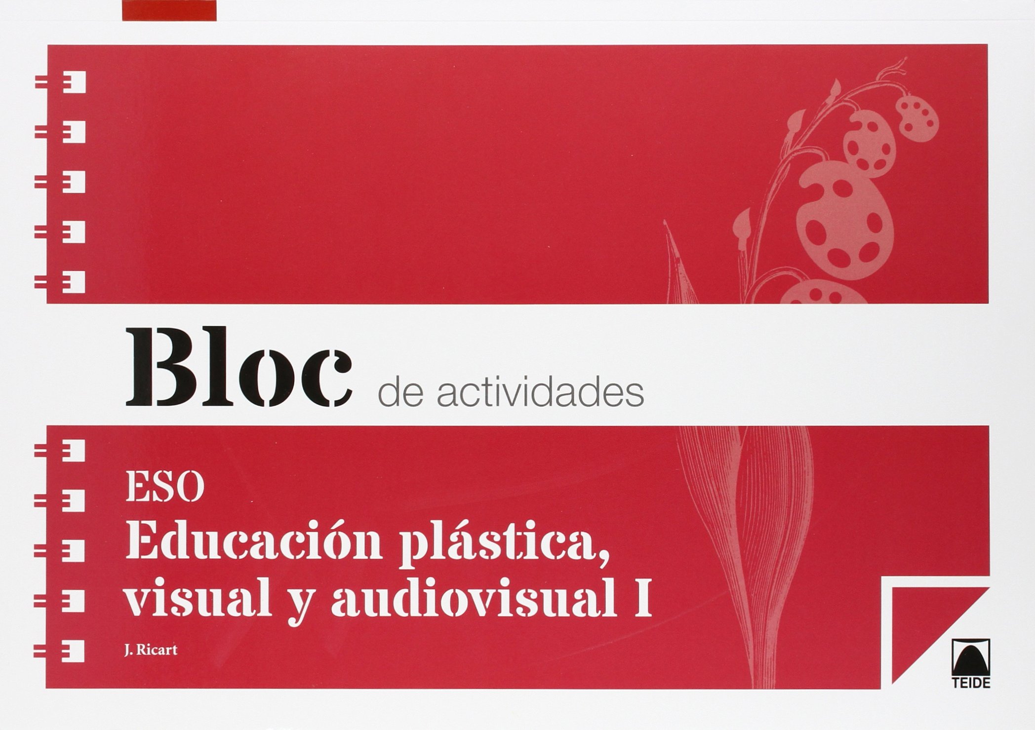 Bloc de Actividades. Educación Plástica, Visual y Audiovisual I Eso - 9788430790470