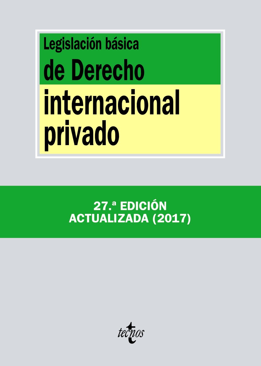 Legislación Básica de Derecho Internacional Privado