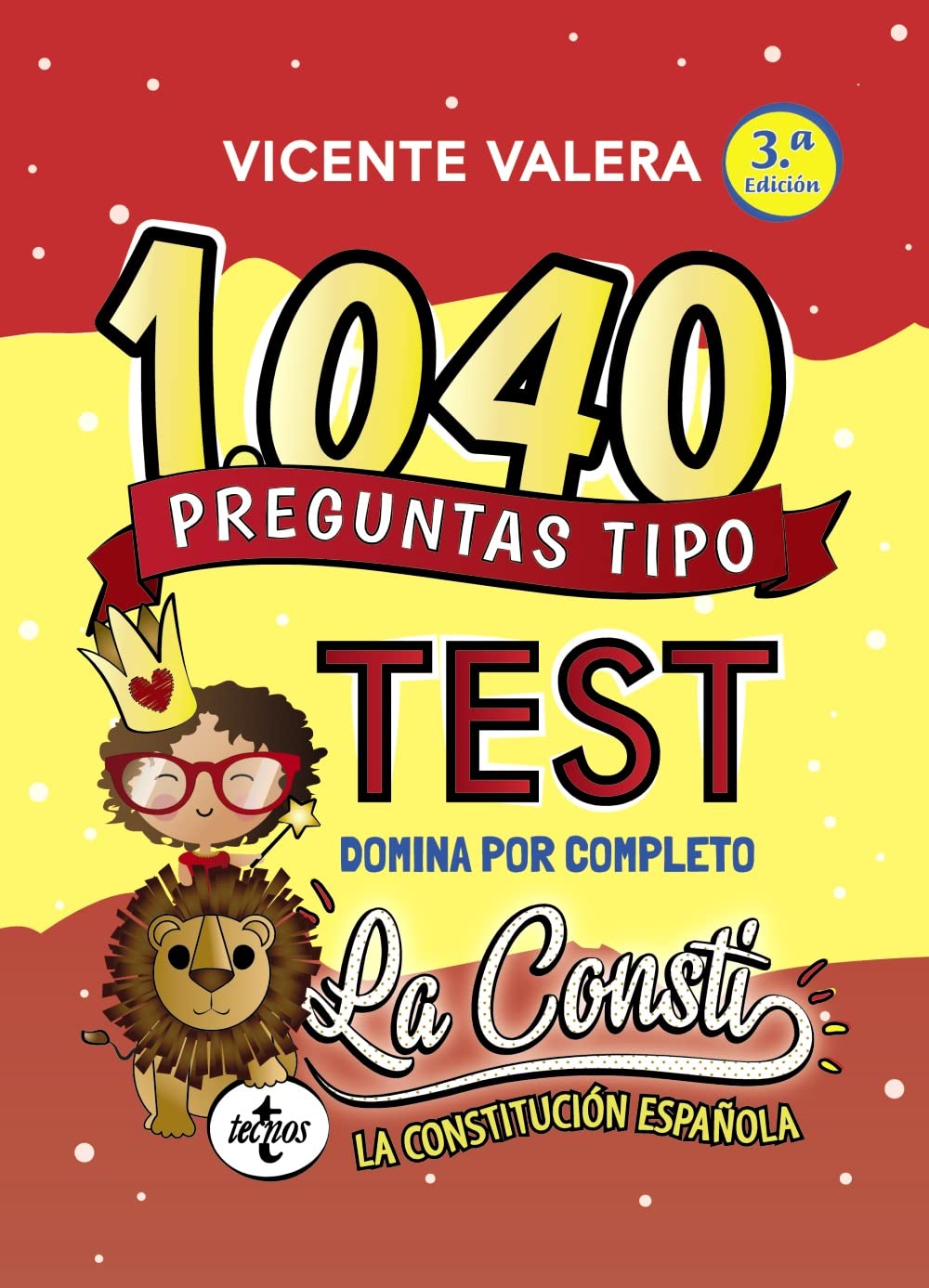 1040 Preguntas Tipo Test la Consti: Constitución Española