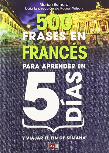 Frances 500 Frases para Aprender en 5 Dias