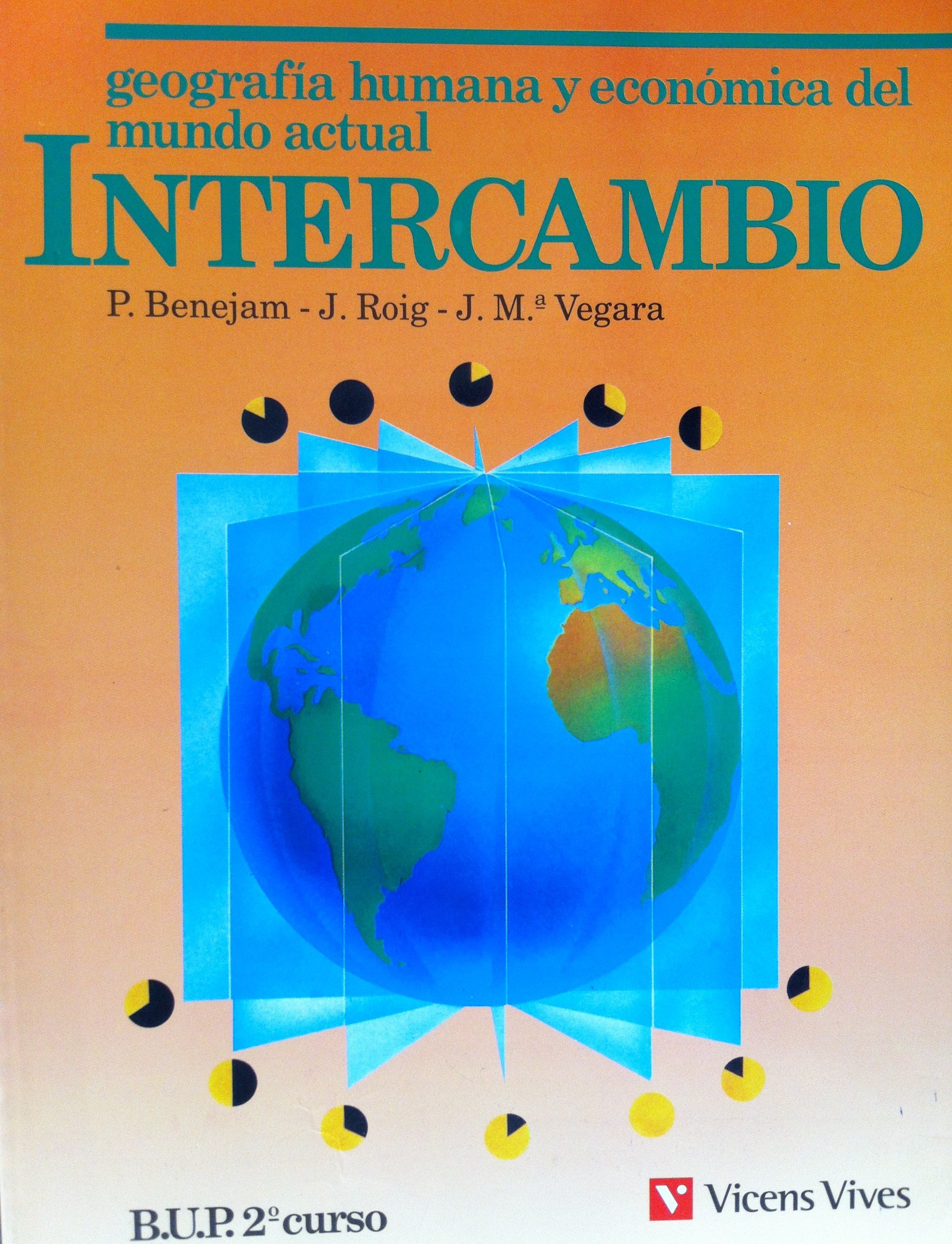 Intercambio, geografía humana y económica del mundo actual