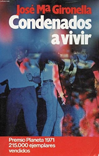 Condenados a vivir