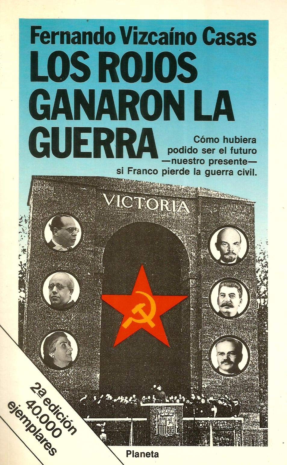 Los Rojos Ganaron la Guerra