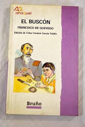 La Vida Del Buscon. Clasicos Universales.