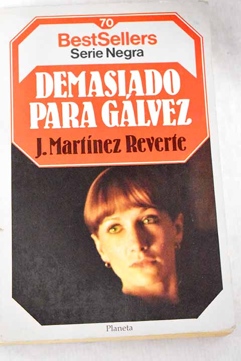 Demasiado para Gálvez