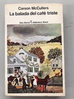 La Balada Del Cafe Triste/the Ballard of The Sad Cafe