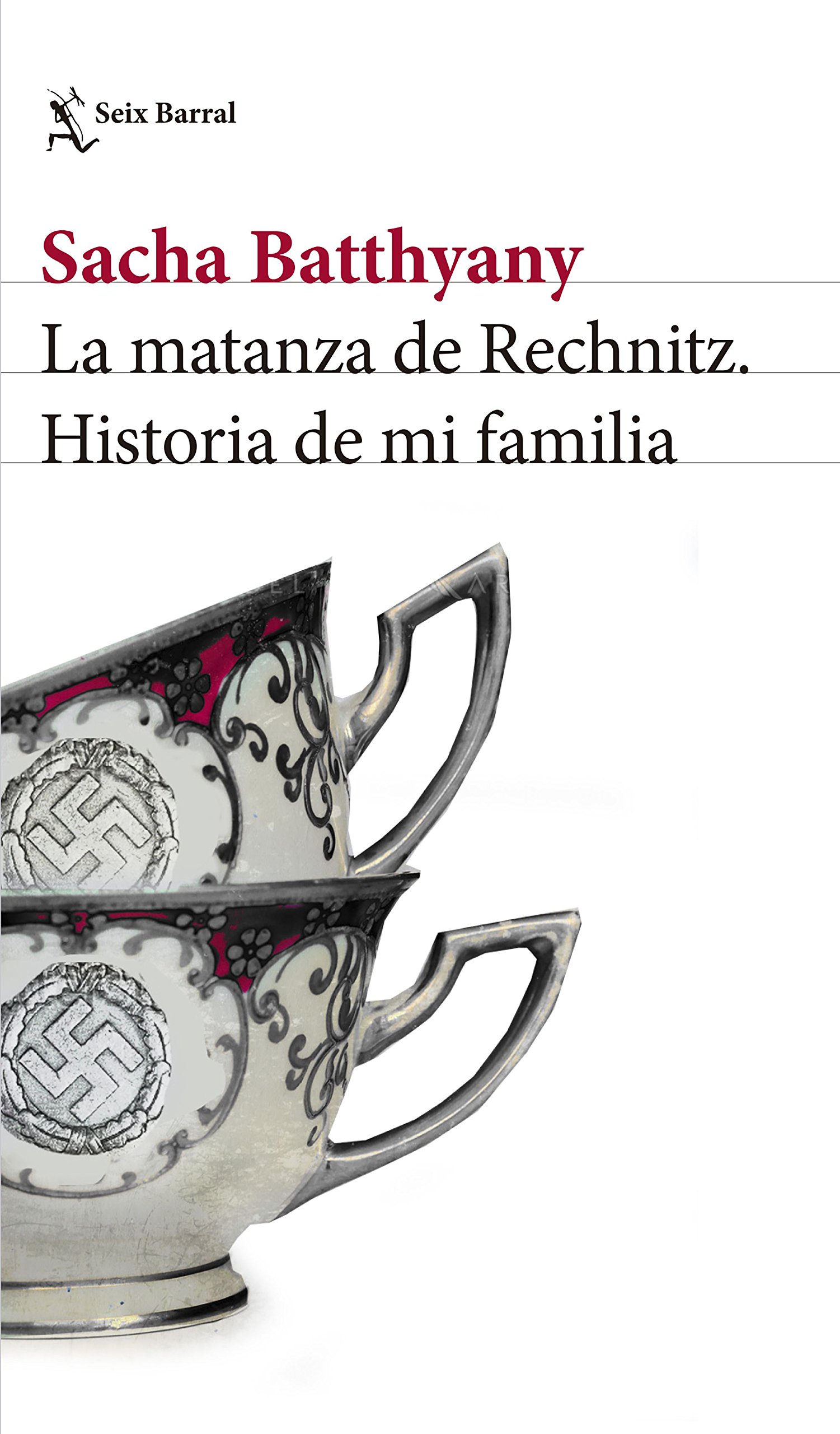 La Matanza de Recnitz : Historia de Mi Familia