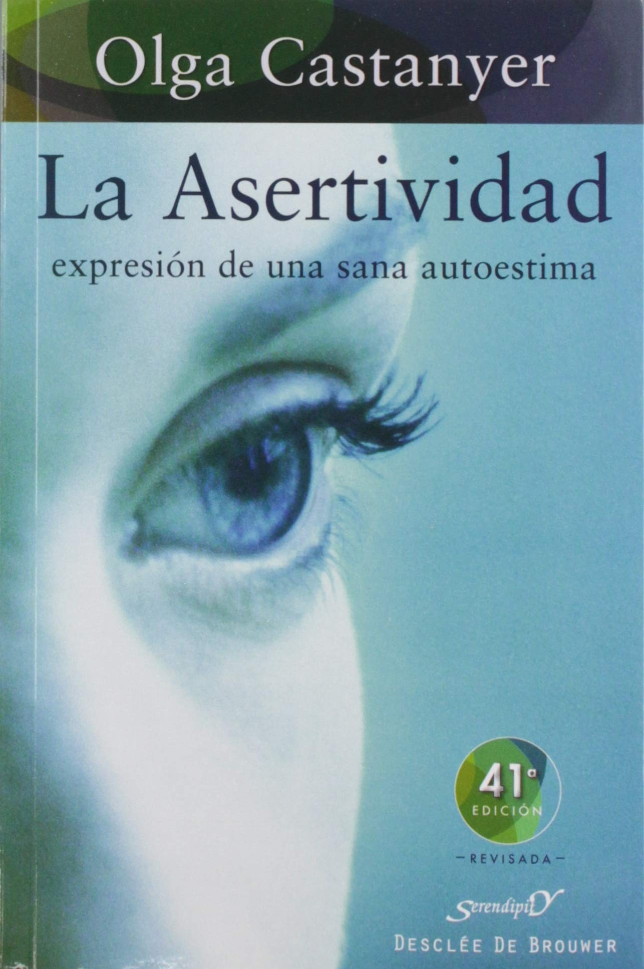 La Asertividad: Expresión de Una Sana Autoestima: 2