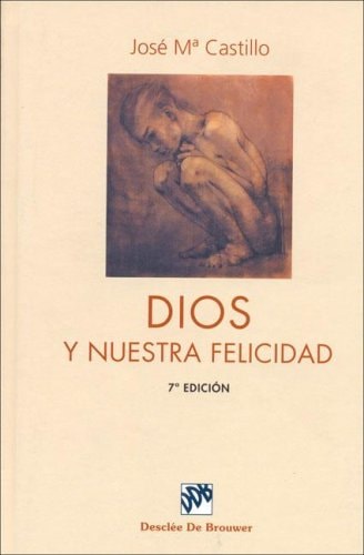 Dios y nuestra felicidad