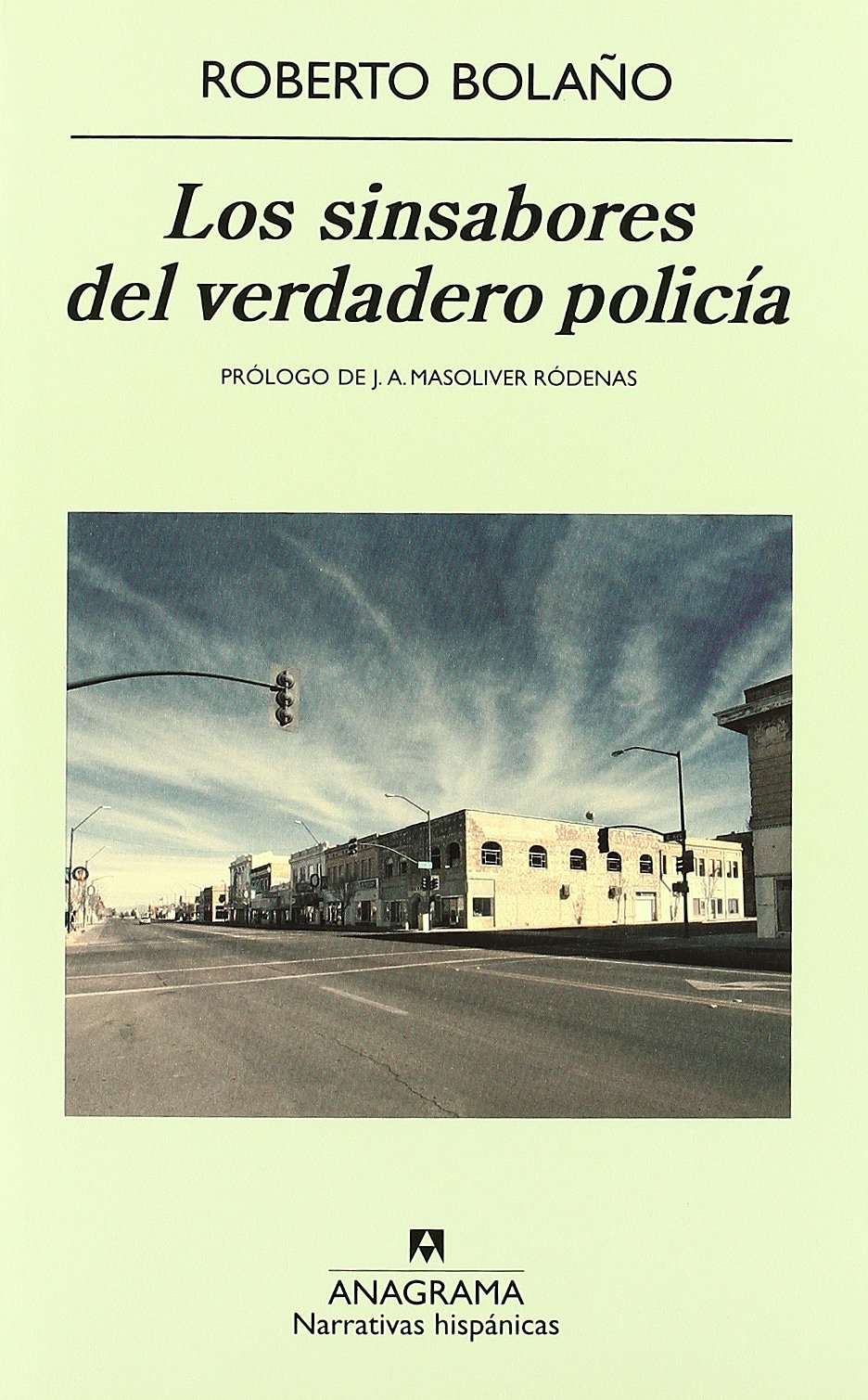 Los Sinsabores Del Verdadero Policía