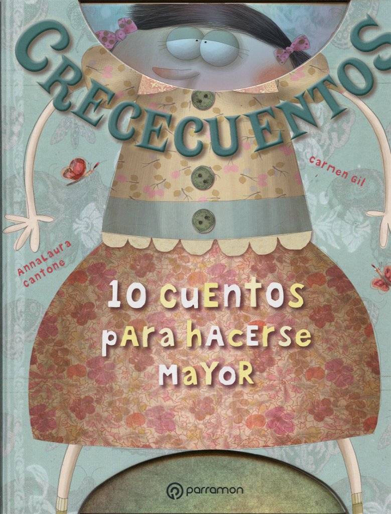 Crececuentos. 10 Cuentos para Hacerse Mayor